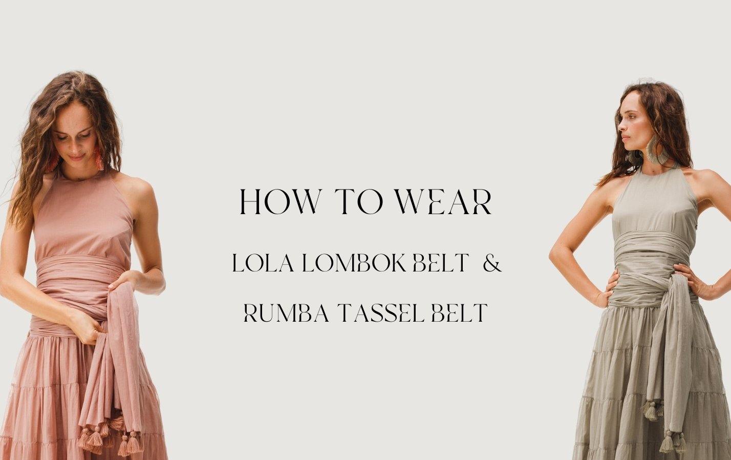 HOW TO WEAR BELTS (SASH &LOMBOK BELTS) - Erika Peña